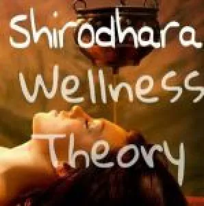 Shirodhara Wellness Theory